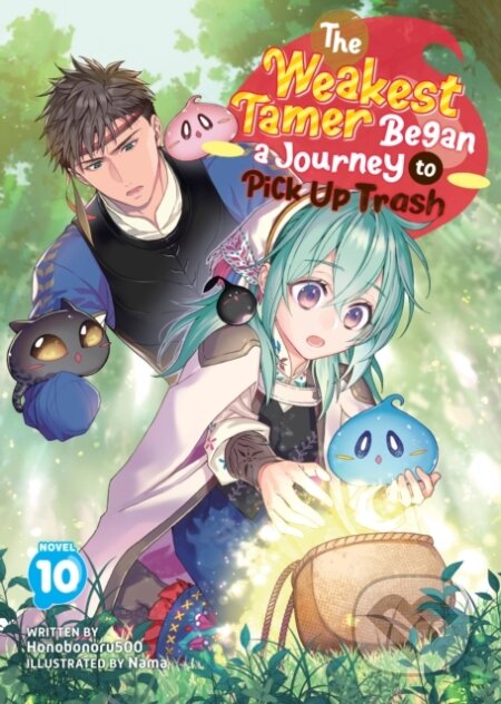 Kniha: The Weakest Tamer Began a Journey to Pick Up Trash (Light Novel) Vol. 10 (Honobonoru500). Airship, 2025