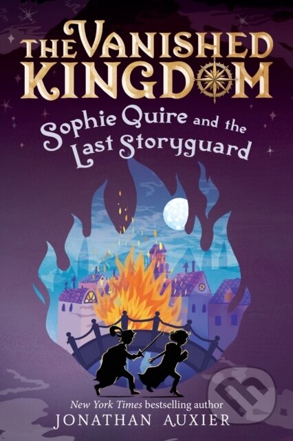 Kniha: Sophie Quire and the Last Storyguard (The Vanished Kingdom Book 2) (Jonathan Auxier). , 2025