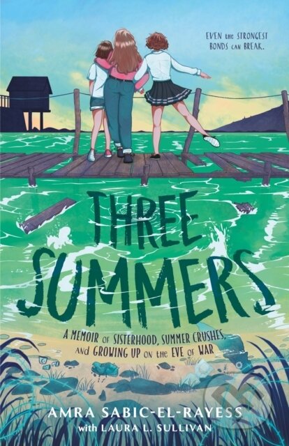 Kniha: Three Summers (Amra Sabic-El-Rayess a Laura L. Sullivan). St Martin's Press, 2026