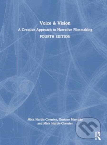 Kniha: Voice & Vision (Gustavo Mercado a Mick Hurbis-Cherrier). Routledge, 2025