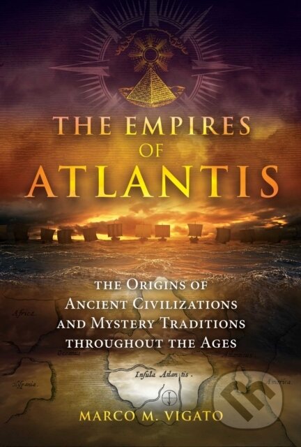 Kniha: The Empires of Atlantis (Marco M. Vigato). Bear and Company, 2022