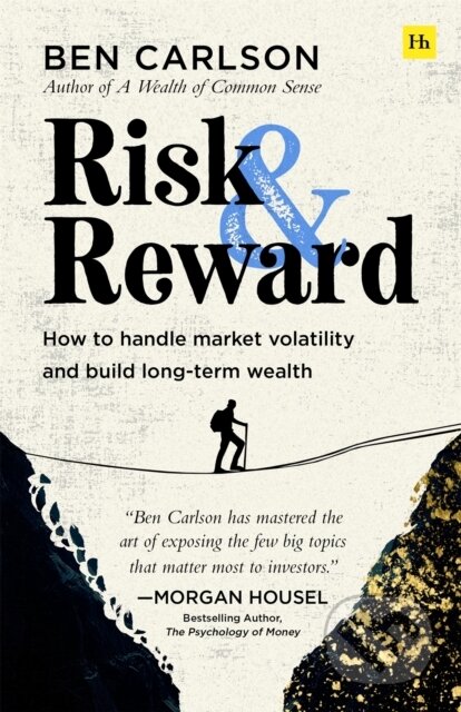 Kniha: Risk and Reward (Ben Carlson). , 2026