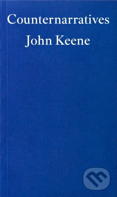 Kniha: Counternarratives (John Keene). Fitzcarraldo Editions, 2026