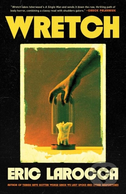 Kniha: Wretch (Eric LaRocca). S&S/Saga Press, 2026
