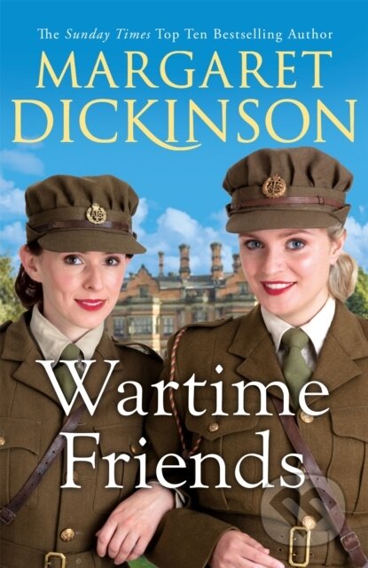 Kniha: Wartime Friends (Margaret Dickinson). Pan Books, 2022
