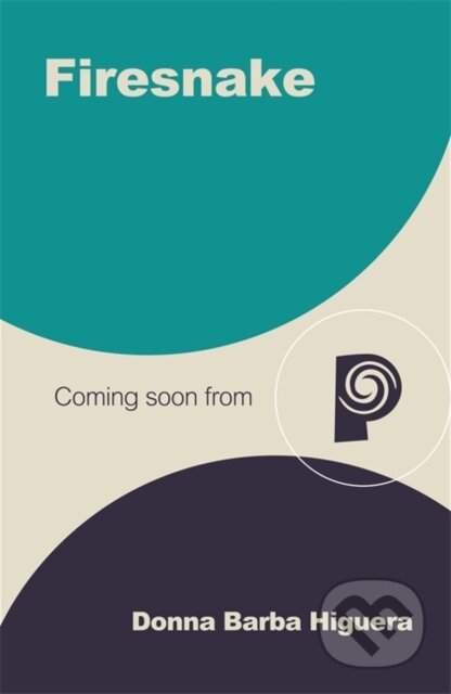 Kniha: Firesnake (Donna Barba Higuera). Piccadilly, 2026