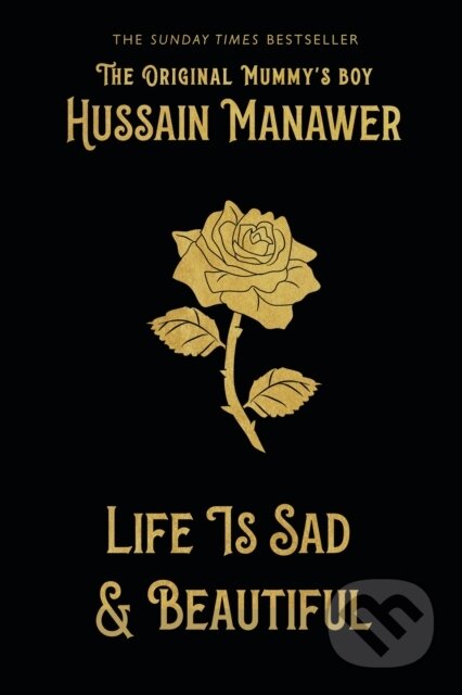 Kniha: Life is Sad and Beautiful (Hussain Manawer). Yellow Kite, 2022