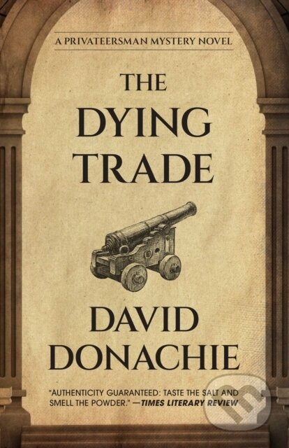 Kniha: The Dying Trade (David Donachie). , 2026
