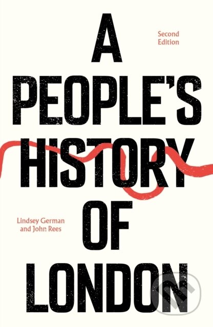 Kniha: A People''s History of London (John Rees a Lindsey German). Verso, 2026