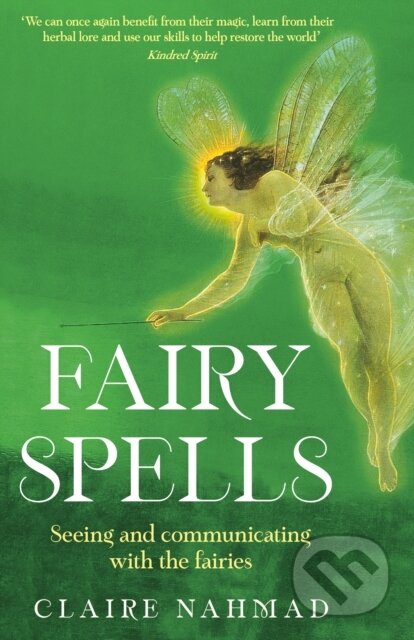 Kniha: Fairy Spells (Claire Nahmad). Souvenir Press, 2022