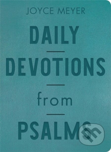 Kniha: Daily Devotions from Psalms (Joyce Meyer). FaithWords, 2022