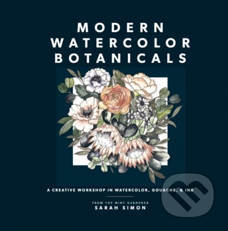 Kniha: Modern Watercolor Botanicals (Sarah Simon). , 2023