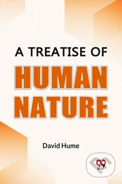 Kniha: A Treatise Of Human Nature (David Hume). , 2023