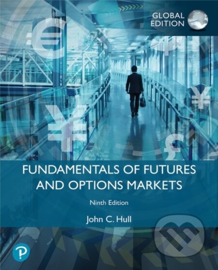 Kniha: Fundamentals of Futures and Options Markets, Global Edition (John Hull). Pearson, 2022