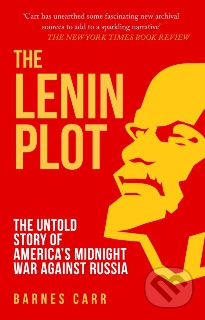 Kniha: Lenin Plot (Barnes Carr). Amberley Publishing, 2022