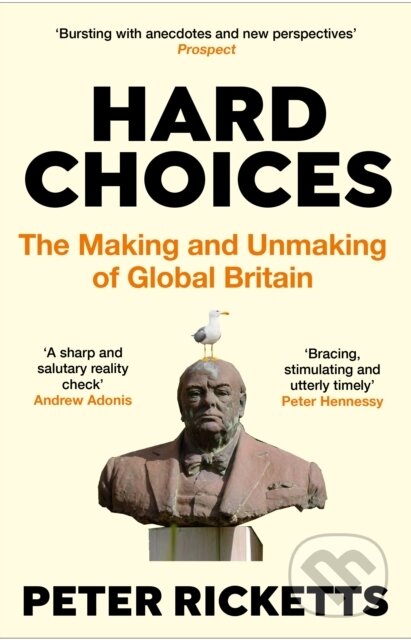 Kniha: Hard Choices (Peter Ricketts). Atlantic Books, 2022