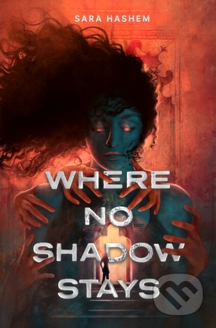 Kniha: Where No Shadow Stays (Sara Hashem). Holiday house, 2026