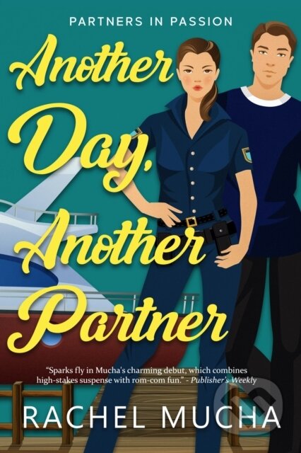 Kniha: Another Day, Another Partner (Rachel Mucha). City Owl Press, 2022