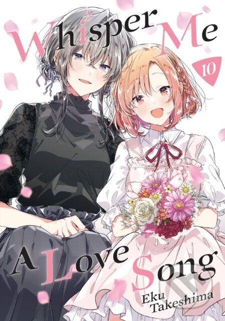 Kniha: Whisper Me a Love Song 10 (Eku Takeshima). Kodansha Comics, 2025