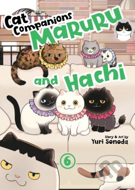 Kniha: Cat Companions Maruru and Hachi Vol. 6 (Yuri Sonoda). Seven Seas, 2026