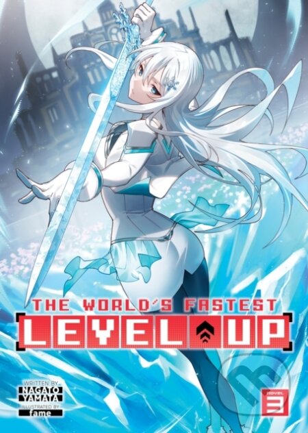 Kniha: The World's Fastest Level Up (Light Novel) Vol. 3 (Nagato Yamata). Airship, 2023