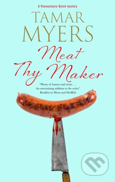 Kniha: Meat Thy Maker (Tamar Myers). Severn House, 2023