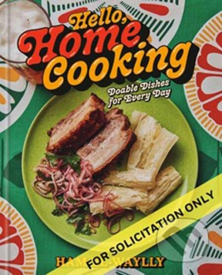 Kniha: Hello, Home Cooking (Ham El-Waylly). Random House, 2026