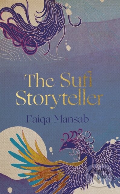 Kniha: The Sufi Storyteller (Faiqa Mansab). Wilton Square Books, 2026