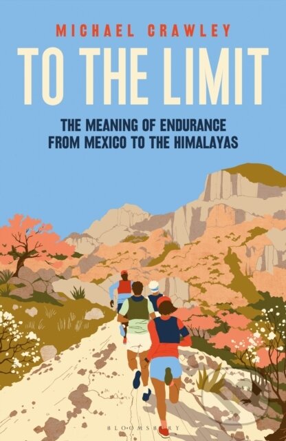 Kniha: To the Limit (Michael Crawley). Bloomsbury, 2024