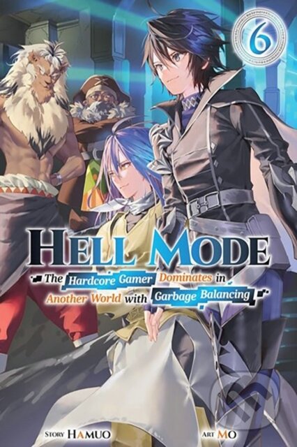 Kniha: Hell Mode, Vol. 6 (Adam Haffen, Mo Mo, Jason Muell a Hamuo Hamuo). J-Novel Club, 2024