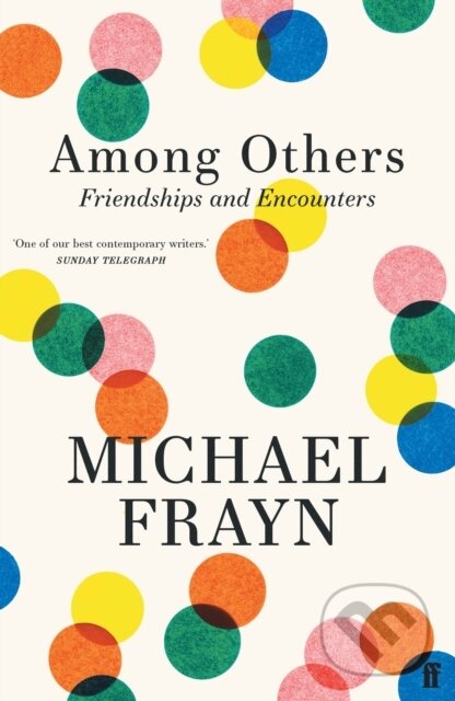 Kniha: Among Others (Michael Frayn). Faber and Faber, 2024