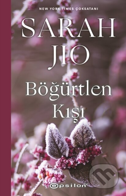 Kniha: Bögürtlen Kisi (Sarah Jio a Gizem Çiçek). , 2024