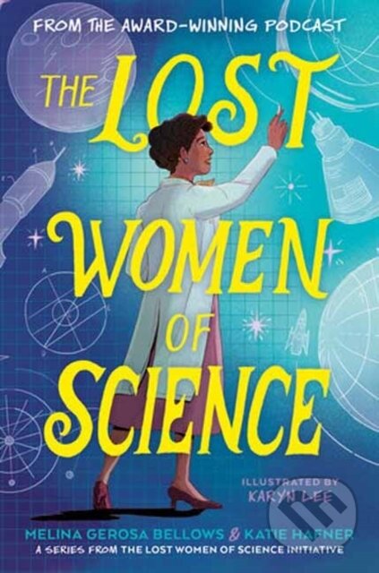 Kniha: The Lost Women of Science (Katie Hafner a Melina Gerosa Bellows). Random House, 2026