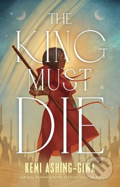 Kniha: The King Must Die (Kemi Ashing-Giwa). S&S/Saga Press, 2025