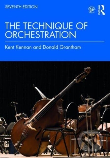 Kniha: The Technique of Orchestration (Donald Grantham a Kent Kennan). Routledge, 2024