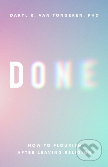 Kniha: Done (Daryl R. Van Tongeren). American Psychological Association, 2024