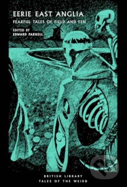 Kniha: Eerie East Anglia (Edward Parnell). British Library, 2024