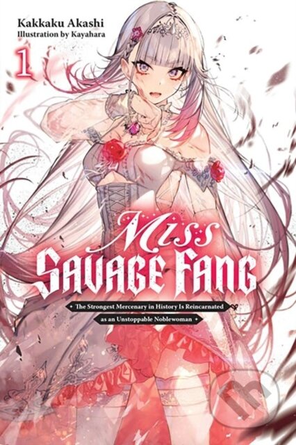 Kniha: Miss Savage Fang, Vol. 1 (Kakkaku Akashi, Sarah Moon a Kayahara Kayahara). Yen Press, 2024