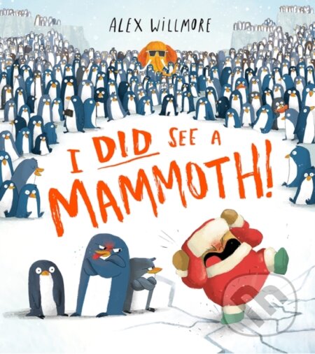 Kniha: I DID SEE MAMMOTH (Alex Willmore). Farshore, 2022