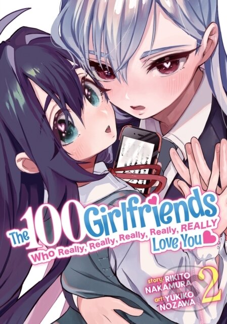 Kniha: The 100 Girlfriends Who Really, Really, Really, Really, Really Love You Vol. 2 (Rikito Nakamura). Seven Seas, 2022