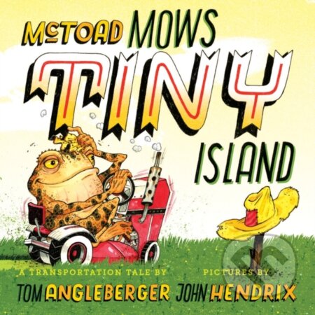 Kniha: McToad Mows Tiny Island (Tom Angleberger). Abrams Appleseed, 2026