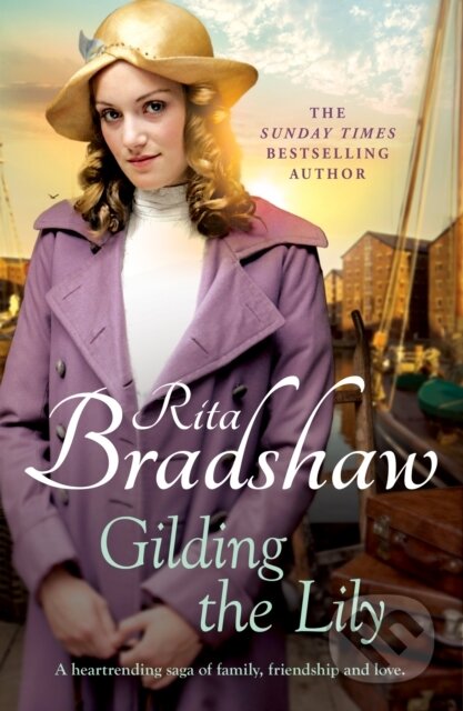 Kniha: Gilding the Lily (Rita Bradshaw). Headline Book, 2023