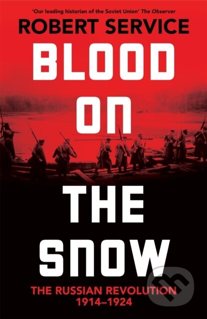 Kniha: Blood on the Snow (Robert Service). Picador, 2023