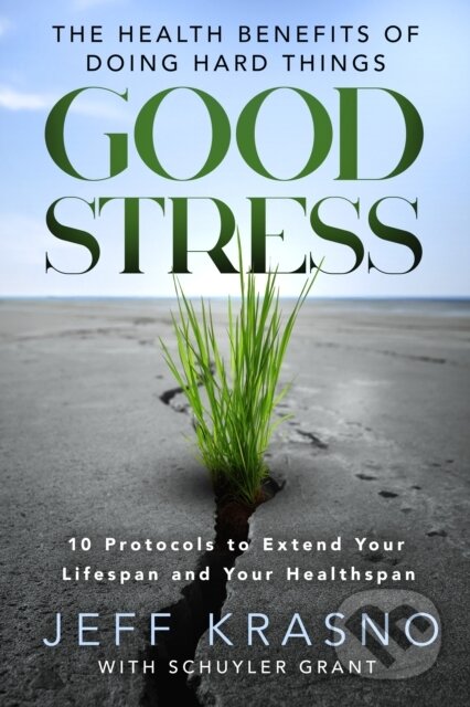 Kniha: Good Stress (Jeff Krasno). Hay House, 2025