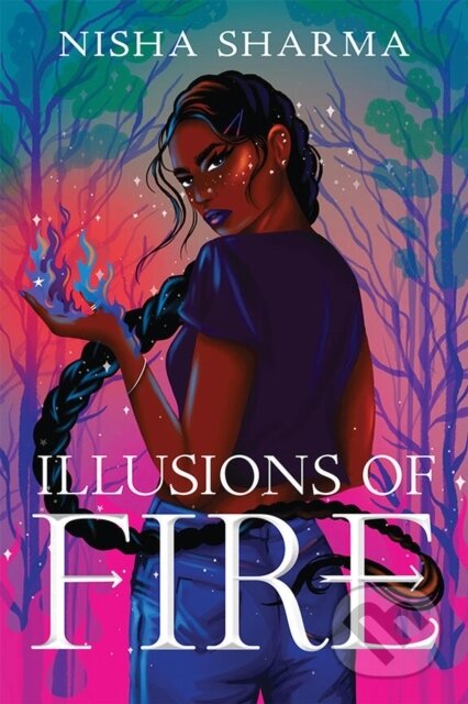 Kniha: Illusions of Fire (Nisha Sharma). , 2025