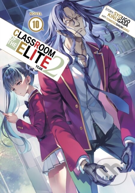 Kniha: Classroom of the Elite: Year 2 (Light Novel) Vol. 10 (Syougo Kinugasa). Airship, 2025