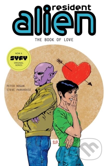 Kniha: Resident Alien Volume 7: The Book of Love (Peter Hogan a Steve Parkhouse). , 2023