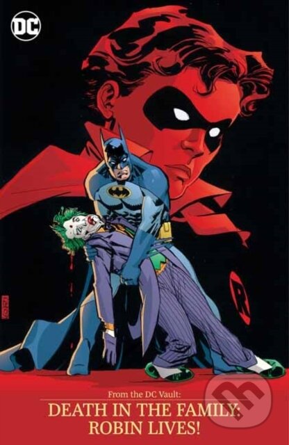 Kniha: From the DC Vault: Death in the Family: Robin Lives! (Jim Aparo a Jim Starlin). DC Comics, 2025