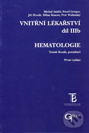 Hematologie - Tomáš Kozák, pořadatel, Galén, 2001