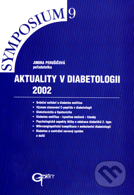 Aktuality v diabetologii 2002 - Jindra Perušičová, Galén, 2002